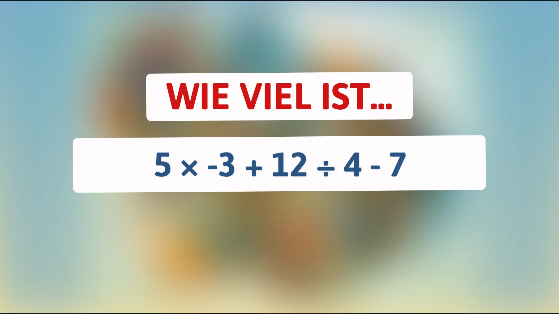 Nur echte Genies kommen drauf: Schaffst du diese scheinbar einfache Rechnung ohne Fehler?"